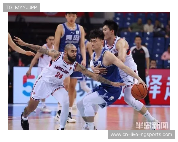 青岛国信鏖战广州龙狮争夺CBA季后赛关键胜利激烈对决一触即发